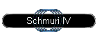 Schmuri IV