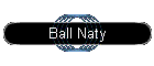 Ball Naty