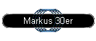 Markus 30er