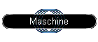 Maschine