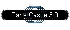 Party Castle 3.0
