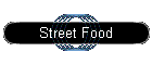 Street Food