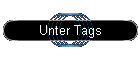Unter Tags