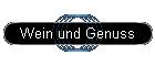 Wein und Genuss